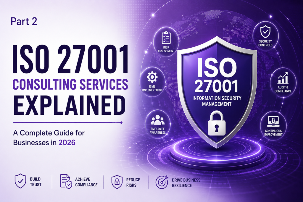 ISO 27001 Consulting Services Guide for 2026 Part 2